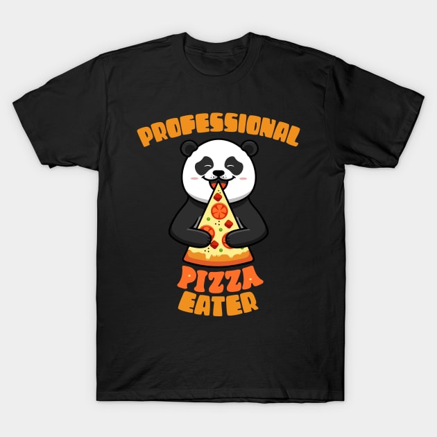 Professional Pizza Eater Panda Gift For Foodies T-Shirt by BadDesignCo